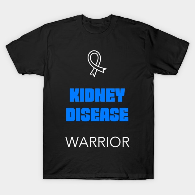 Kidney Disease Awareness T-Shirt by Advocacy Tees